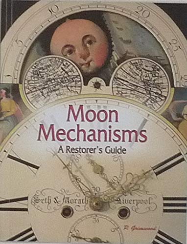 9780955133602: Moon Mechanisms: A Restorer's Guide