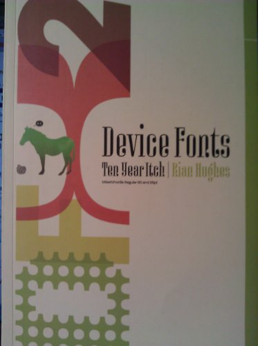 Imagen de archivo de Device Fonts: Ten Year Itch a la venta por HPB-Ruby