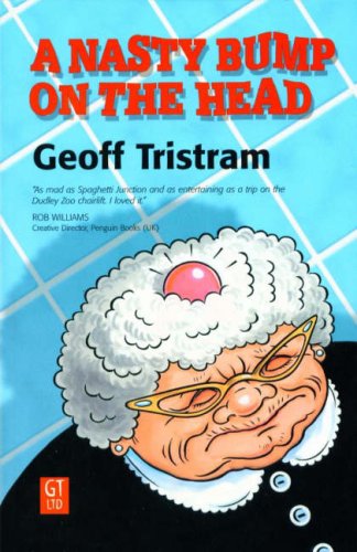 Beispielbild fr A Nasty Bump on the Head: A Comedy of Errors zum Verkauf von ThriftBooks-Atlanta