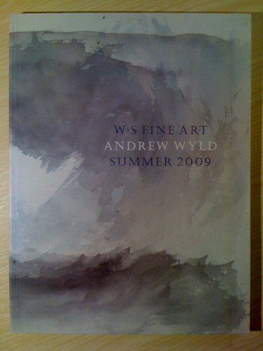 W.S Fine Art Ltd / Andrew Wyld: Summer 2009