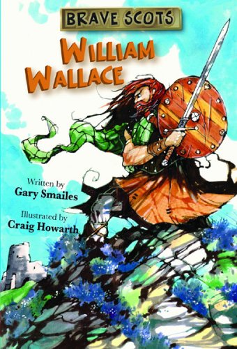 Imagen de archivo de Brave Scots: William Wallace a la venta por WorldofBooks