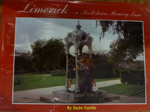 Limerick, A Stroll Down Memory Lane: v. 5 (9780955161209) by Sean Curtin
