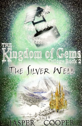 Beispielbild fr The Silver Well: Book 2 in The Kingdom of Gems Trilogy (Accounts of Candara) zum Verkauf von AwesomeBooks