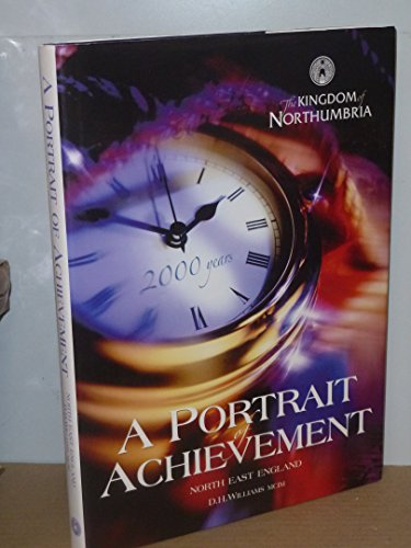 Beispielbild fr A Portrait of Achievement: North East England zum Verkauf von AwesomeBooks