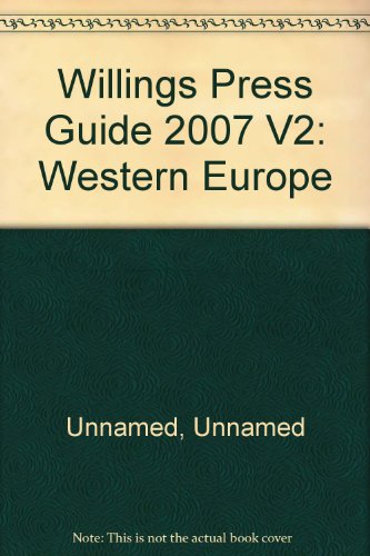 Willings Press Guide 2007 V2: Western Europe