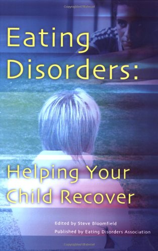 Stock image for Eating Disorders: Helping Your Child Recover for sale by WorldofBooks