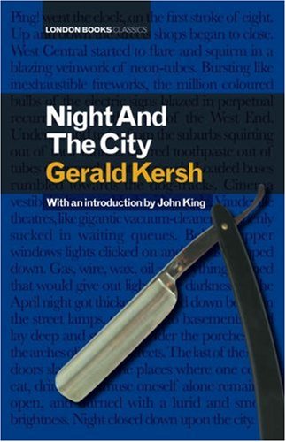 Night And The City. With an introduction by John King; London Books Classics; - Kersh, Gerald