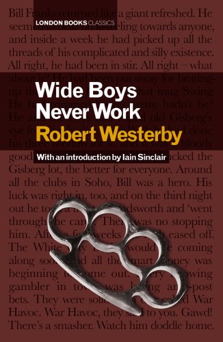 Stock image for Wide Boys Never Work for sale by WorldofBooks