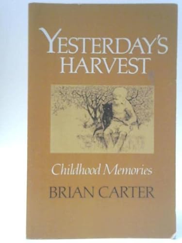 Imagen de archivo de Yesterday's Harvest: Childhood Memories a la venta por WorldofBooks