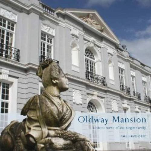 Imagen de archivo de Oldway Mansion: Historic Home of the Singer Family a la venta por WorldofBooks
