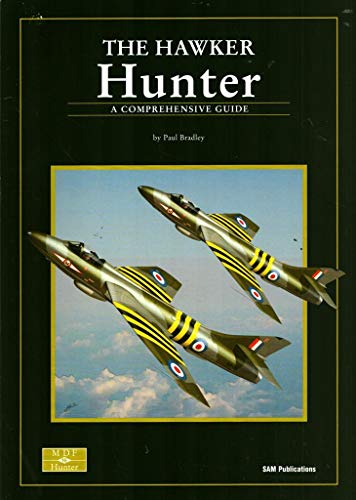 9780955185892: The Hawker Hunter: A Comprehensive Guide