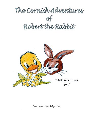 Stock image for The Cornish Adventures of Robert the Rabbit for sale by AwesomeBooks