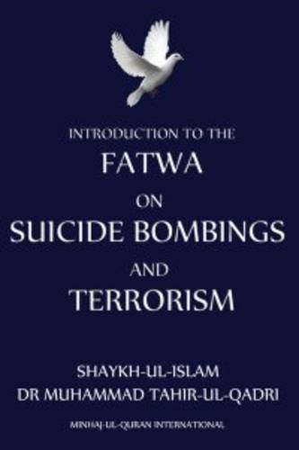 Beispielbild fr Introduction to Fatwa on Suicide Bombings and Terrorism zum Verkauf von WorldofBooks