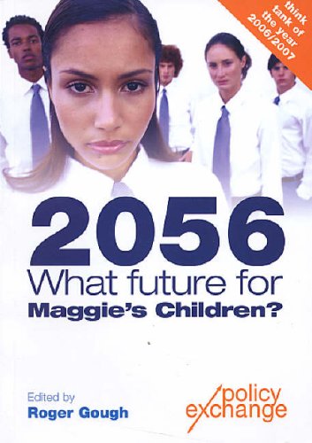 Stock image for 2056: What Future for Maggie's Children? for sale by HALCYON BOOKS