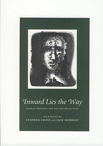 Beispielbild fr Inward Lies the Way: German Thought and the Nature of Mind zum Verkauf von Ammareal