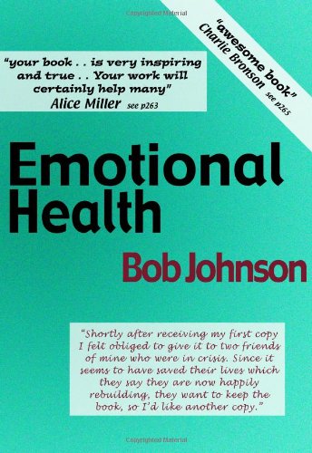 Beispielbild fr Emotional Health: What Emotions Are and How They Cause Social and Mental Diseases zum Verkauf von WorldofBooks