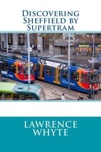 Beispielbild fr Discovering Sheffield by Supertram zum Verkauf von Books Unplugged