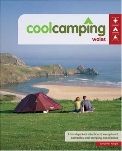 9780955203626: Cool Camping Wales: A Hand Picked Selection of Exceptional Campsites and Camping Experiences