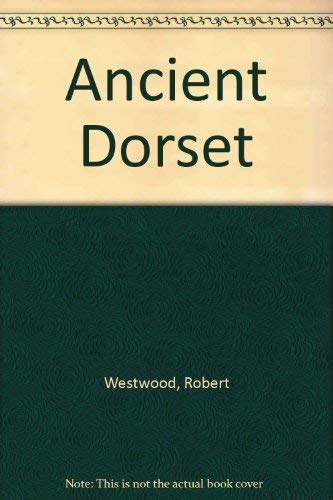 Beispielbild fr Ancient Dorset zum Verkauf von WorldofBooks