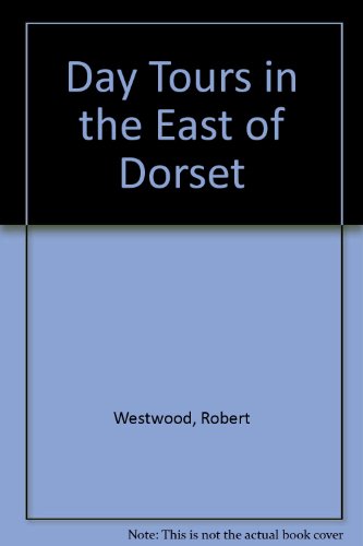 9780955206122: Day Tours in the East of Dorset [Idioma Ingls]