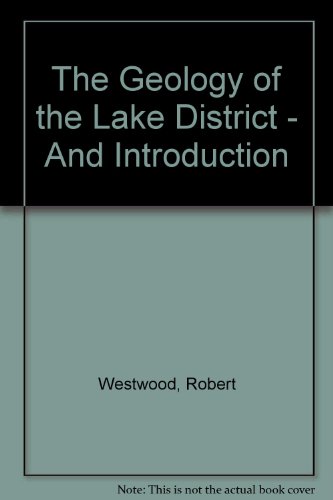 Beispielbild fr The Geology of the Lake District - And Introduction zum Verkauf von WorldofBooks