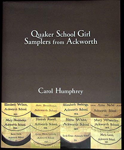 9780955208614: Quaker School Girl Samplers from Ackworth