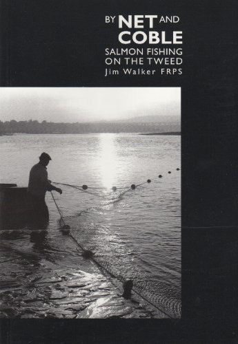 Stock image for By Net and Coble. Salmon Fishing on the Tweed for sale by Mispah books