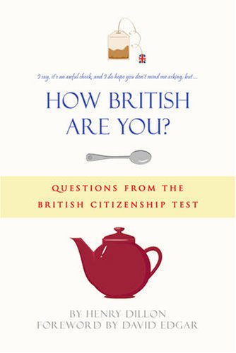 Imagen de archivo de How British are You?: Questions from the Citizenship Test - A Quiz Book for the Nation a la venta por WorldofBooks