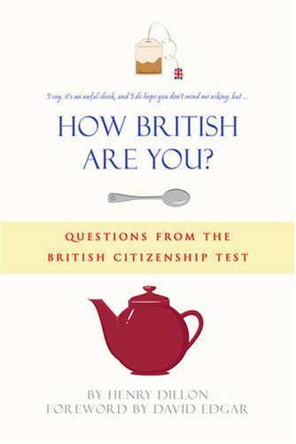 Stock image for How British are You?: Questions from the Citizenship Test - A Quiz Book for the Nation for sale by AwesomeBooks