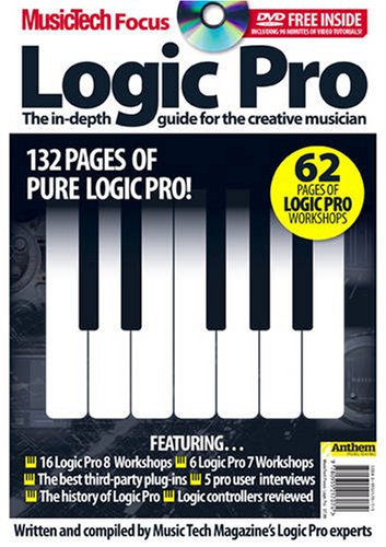 Logic Pro (Music Tech Focus) (9780955217074) by Unknown Author