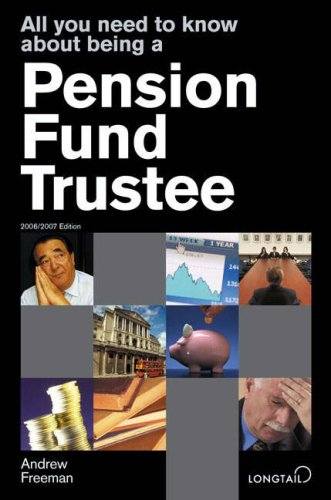 Beispielbild fr All You Need to Know About Being a Pension Fund Trustee zum Verkauf von WorldofBooks