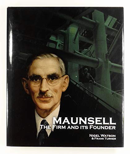 Stock image for Maunsell: The Firm and Its Founder for sale by Goldstone Books