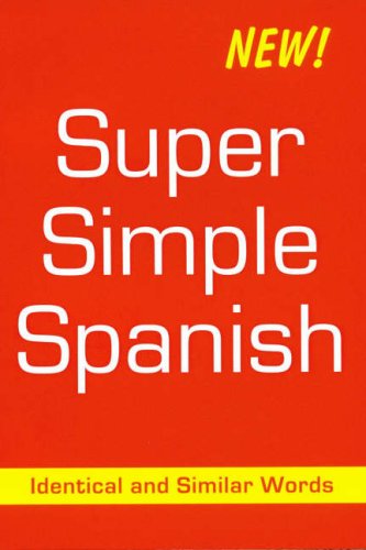 Stock image for Super Simple Spanish: Identical and Similar Words for sale by D2D Books