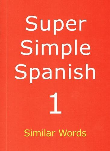 Beispielbild fr Super Simple Spanish: Similar Words: Book 1 zum Verkauf von WorldofBooks