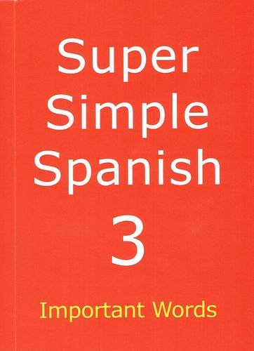 9780955219894: Super Simple Spanish: Important Words