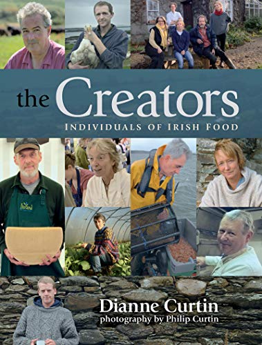 Imagen de archivo de The Creators: Individuals of Irish Food a la venta por WorldofBooks