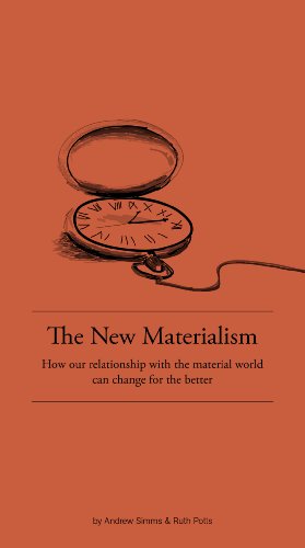 9780955226335: The New Materialism: How our relationship with the material world can change for the better