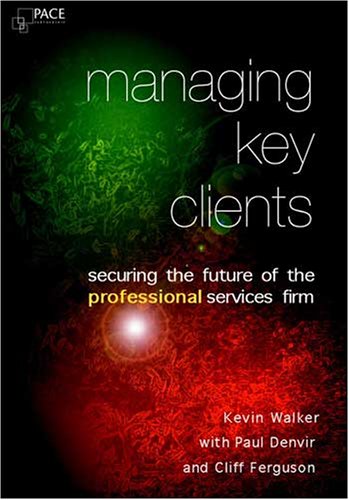 9780955227301: Managing Key Clients