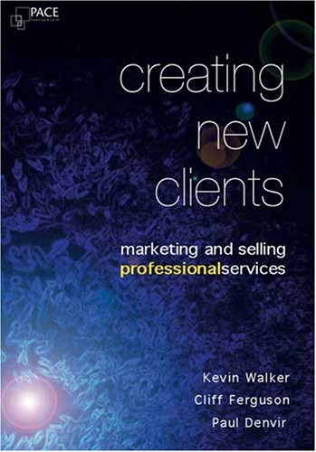 9780955227318: Creating New Clients