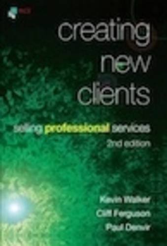 Beispielbild fr Creating New Clients: Selling Professional Services zum Verkauf von AwesomeBooks