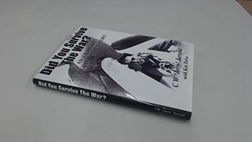 9780955229602: Did You Survive the War: An Ordinary Fighter Pilot's Story
