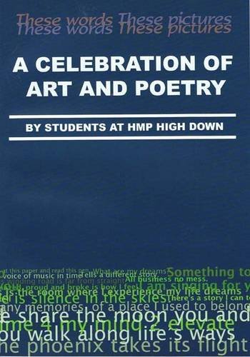 9780955230851: A Clebration of Art and Poetry: By Students at HMP HighDown
