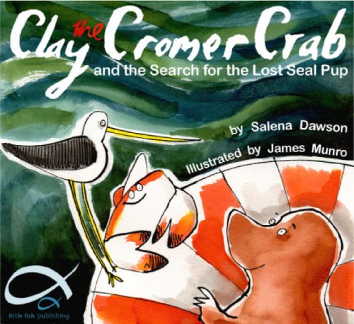 Stock image for Clay the Cromer Crab: And the Invasion of the Jellyfish for sale by WorldofBooks