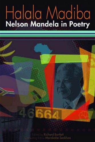 Beispielbild fr Halala Madiba : Nelson Mandela in Poetry zum Verkauf von Better World Books