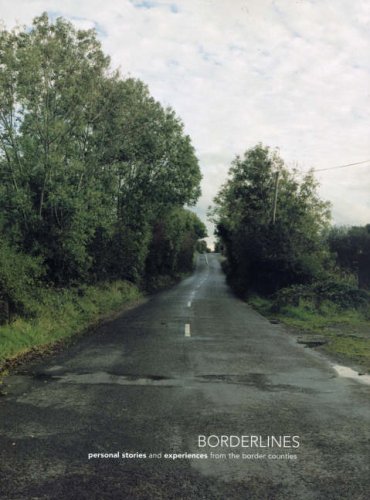 Beispielbild fr Borderlines: Personal Stories and Experiences from the Border Counties of the Island of Ireland zum Verkauf von WorldofBooks