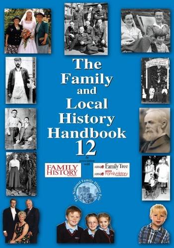 Beispielbild fr The Family and Local History Handbook: Bk.12 zum Verkauf von AwesomeBooks