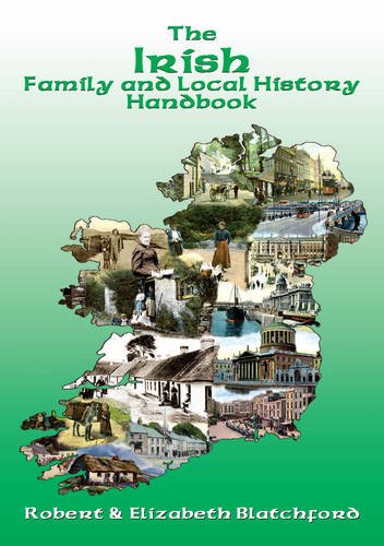Imagen de archivo de The Irish Family and Local History Handbook a la venta por Goldstone Books