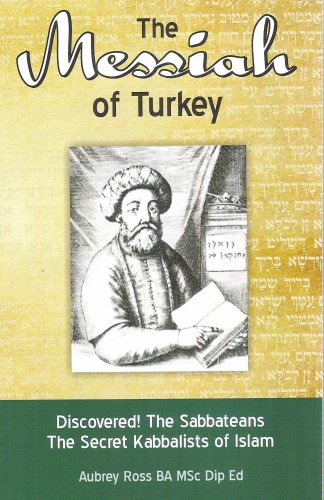 Stock image for The Messiah of Turkey: A 21st Century View Aubrey Ross for sale by Langdon eTraders