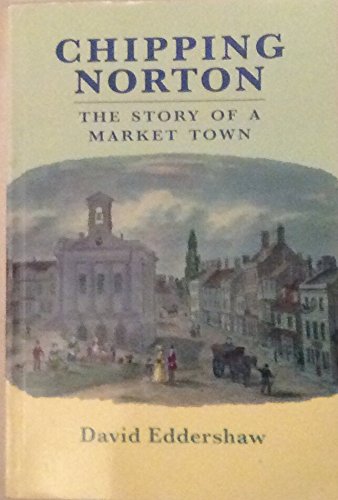 9780955241000: A History of Chipping Norton