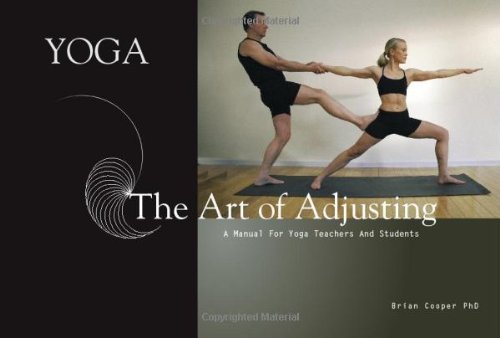 9780955241215: Yoga the Art of Adjusting: A Manual for Yoga Teachers and Students